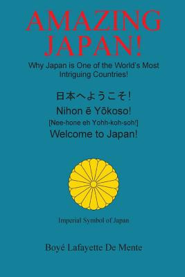 Libro Amazing Japan!: Why Japan Is One Of The World's Mos...