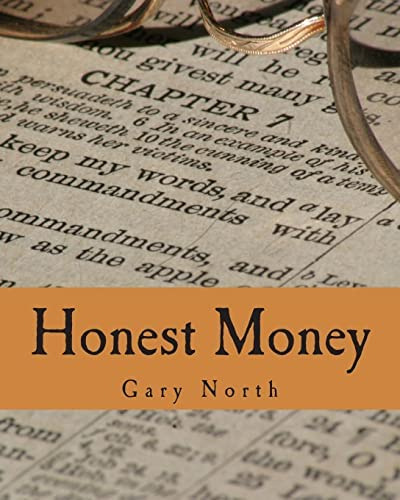 Honest Money (large Print Edition): The Biblical Blueprint For Money And Banking, De North, Gary. Editorial Createspace Independent Publishing Platform, Tapa Dura En Inglés