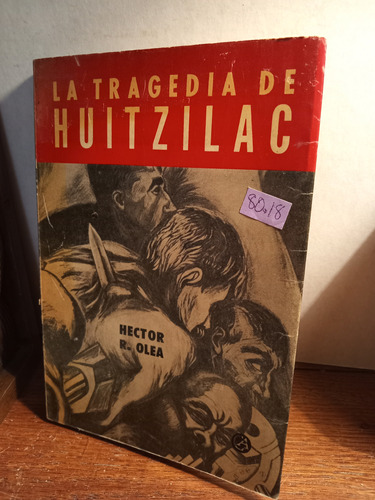 La Tragedia De Huitzilac 
