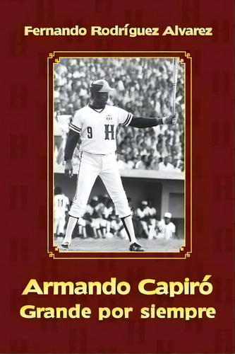 Armando Capir, De Fernando Rodriguez Alvarez. Editorial Createspace Independent Publishing Platform, Tapa Blanda En Español