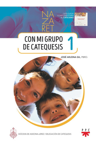 Libro Nazaret 1. Con Mi Grupo De Catequesis - Arjona Gil,...