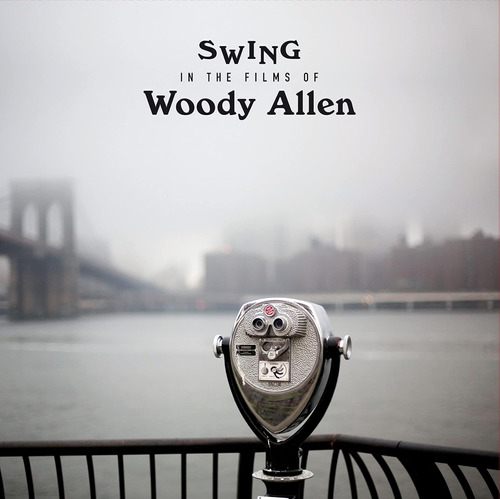 Vinilo: Swing En Las Películas De Woody Allen/ Various [limi