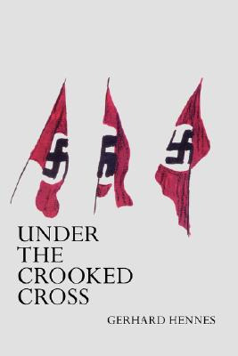 Libro Under The Crooked Cross - Gerhard Hennes