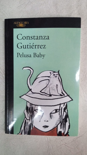 Pelusa Baby - Constanza Gutierrez - Alfaguara