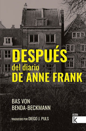 Libro Despues Del Diario De Anne Frank - Bas Von Benda Be...