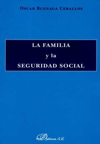 Libro Familia Y La Seguridad Social, La