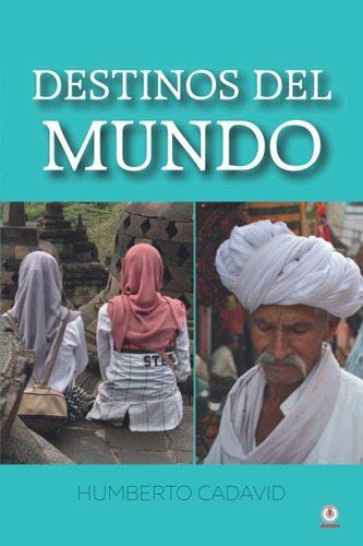 Libro: Destinos Del Mundo (spanish Edition)