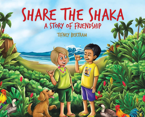 Libro:  Libro: Share The Shaka: A Story Of Friendship