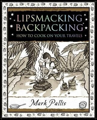 Lipsmacking Backpacking : Cooking Off The Beaten Track - Mar