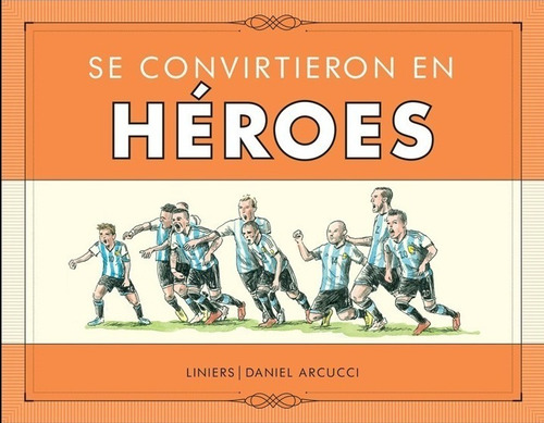 Se Convirtieron En Héroes De Liniers Y Danierl Arcucci