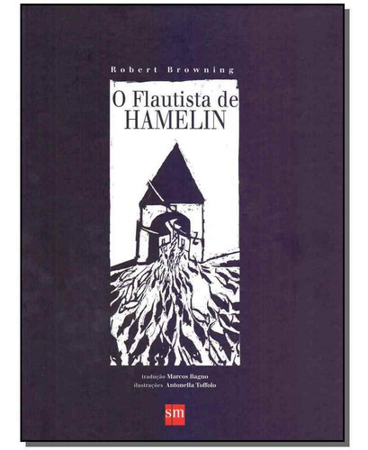 Flautista De Hamelin, O, De Browning, Robert. Editora Sm Edicoes Em Português