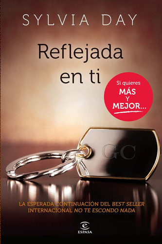 Reflejada en ti, de Day, Sylvia. Serie Espasa Narrativa Editorial Espasa México, tapa blanda en español, 2014