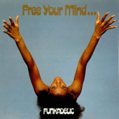 Cd: Funkadelic Free Your Mind + 4 : Remastered