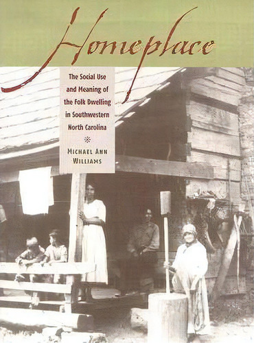Homeplace, De Michael Ann Williams. Editorial University Virginia Press, Tapa Blanda En Inglés