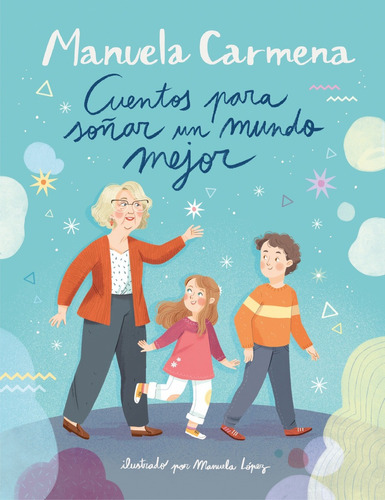 Libro Cuentos Para Soñar Un Mundo Mejor - Carmena, Manuela