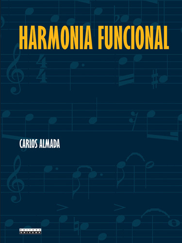 Harmonia Funcional, de Carlos Almada. Editora UNICAMP, capa mole em português