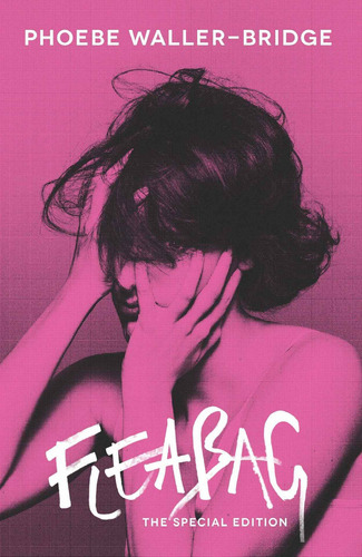 Fleabag: The Special Edition (tcg), De Phoebe Waller-bridge. Editorial Theatre Communications Group, Tapa Blanda En Inglés, 2019