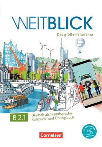 Weitblick B2.2 Libro De Curso Y Ejercicios: Das Große Panorama, De Aa.vv.., Vol. 1. Editorial Cornelsen Aleman, Tapa Blanda En Alemán