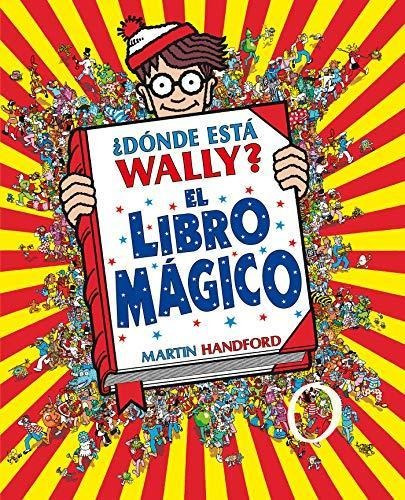 ¿donde Esta Wally ? El Libro Magico  Martin Handford