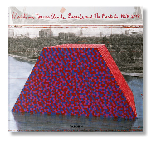 Christo And Jeanne Claude Barrels And The Mastaba - Taschen