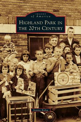Libro Highland Park In The 20th Century - Kolva, Jeanne