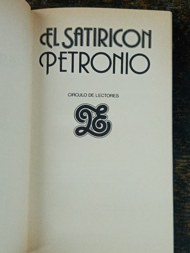 Imagen 2 de 3 de El Satiricon * Petronio * Circulo * Tapa Dura *