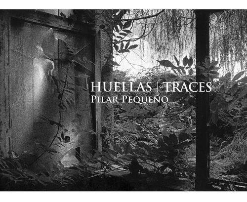 Huellas/ Traces, De Pequeño, Pilar. La Fábrica Editorial, Tapa Dura En Inglés