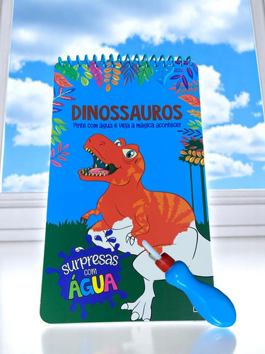 Livro Infantil Surpresas Com Água: Dinossauros + Pincel