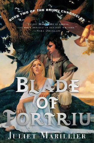 Blade Of Fortriu, De Juliet Marillier. Editorial Tor Trade, Tapa Blanda En Inglés