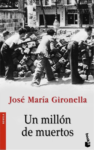 Libro Un Millón De Muertos - Gironella, Jose Maria