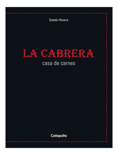 Cabrera, La Casa De Carnes - Gaston Riveira