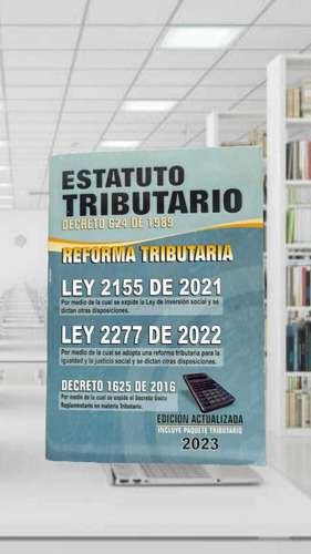 Estatuto Tributario 2023, De Vários. Editorial Union, Tapa Blanda, Edición Actualizado En Español, 2023