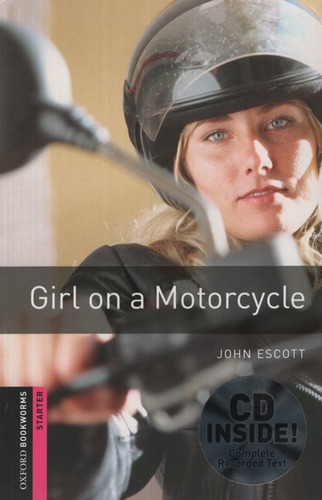 Girl On A Motorcycle + Audio Cd - Oxford Bookworms Level Sta