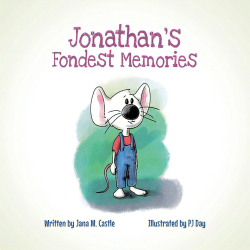 Jonathan's Fondest Memories, De Castle, Jana M.., Vol. 1. Editorial Page Pub, Tapa Blanda En Inglés