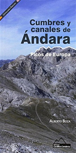 Cumbres Y Canales De Ándara. Picos De Europa