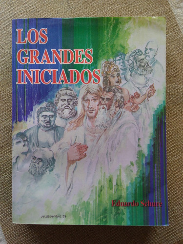 Los Grandes Iniciados - Eduardo Schure