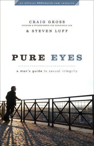 Pure Eyes, De Craig Gross. Editorial Baker Publishing Group, Tapa Blanda En Inglés