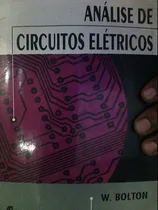 Comprar Livro Análise De Circuitos Elétricos W Bolton