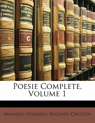 Libro Poesie Complete, Volume 1 - Checchi, Eugenio