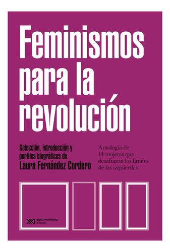 Feminismos Para La Revolución - Fernandez Cordero, Laura