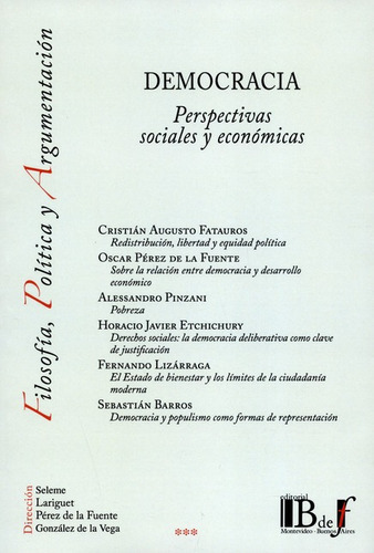 Democracia Perspectivas Sociales Y Economicas, De Vários Autores. Editorial B De F, Tapa Blanda, Edición 1 En Español, 2016