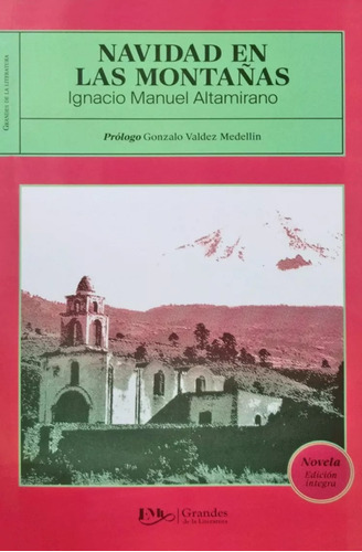 Navidad En Las Montañas - Ignacio Manuel Altamirano - Emu
