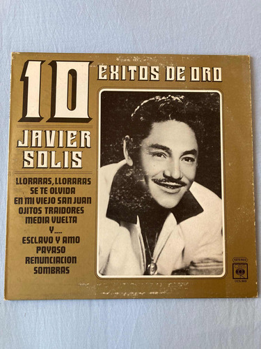 Javier Solís  / 10 Exitos De Oro Lp Vinilo 1981 Impecable