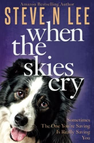 Book : When The Skies Cry Heartwarming Dog Fiction (books..