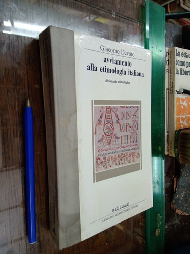 Aviamento Alla Etimologia Italiana - Devoto (dizionario)