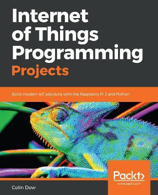 Libro Internet Of Things Programming Projects : Build Mod...