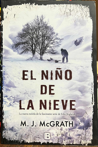 El Niño De La Nieve - M. J. Mcgrath