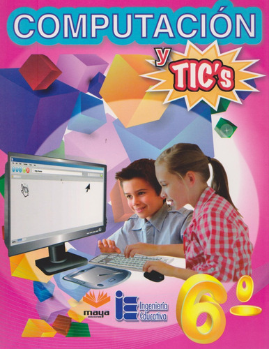 Computacion Y Tics 6 Primaria Ingenieria Educativa