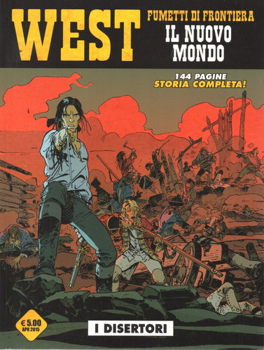 Fumetti Di Frontiera West Il Nuovo Mundo N° 21 - 144 Páginas Em Italiano - Editora Cosmo - Formato 16 X 21 - Capa Mole - 2015 - Bonellihq H23