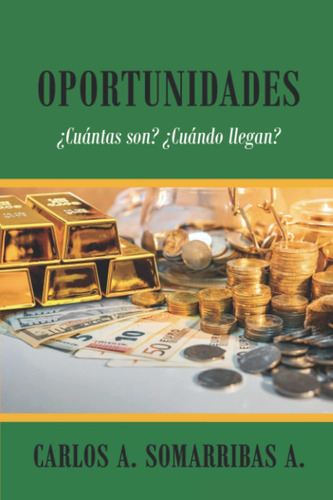 Libro: Oportunidades: ¿cuantas Son? ¿cuando Llegan? (spanish